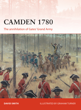 Smith David - Camden 1780: the annihilation of Gates grand army