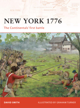 Smith David - New York 1776: the Continentals First Battle