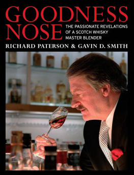 Smith Gavin D. - Goodness Nose: the Passionate Revelations of a Scotch Whisky Master Blender