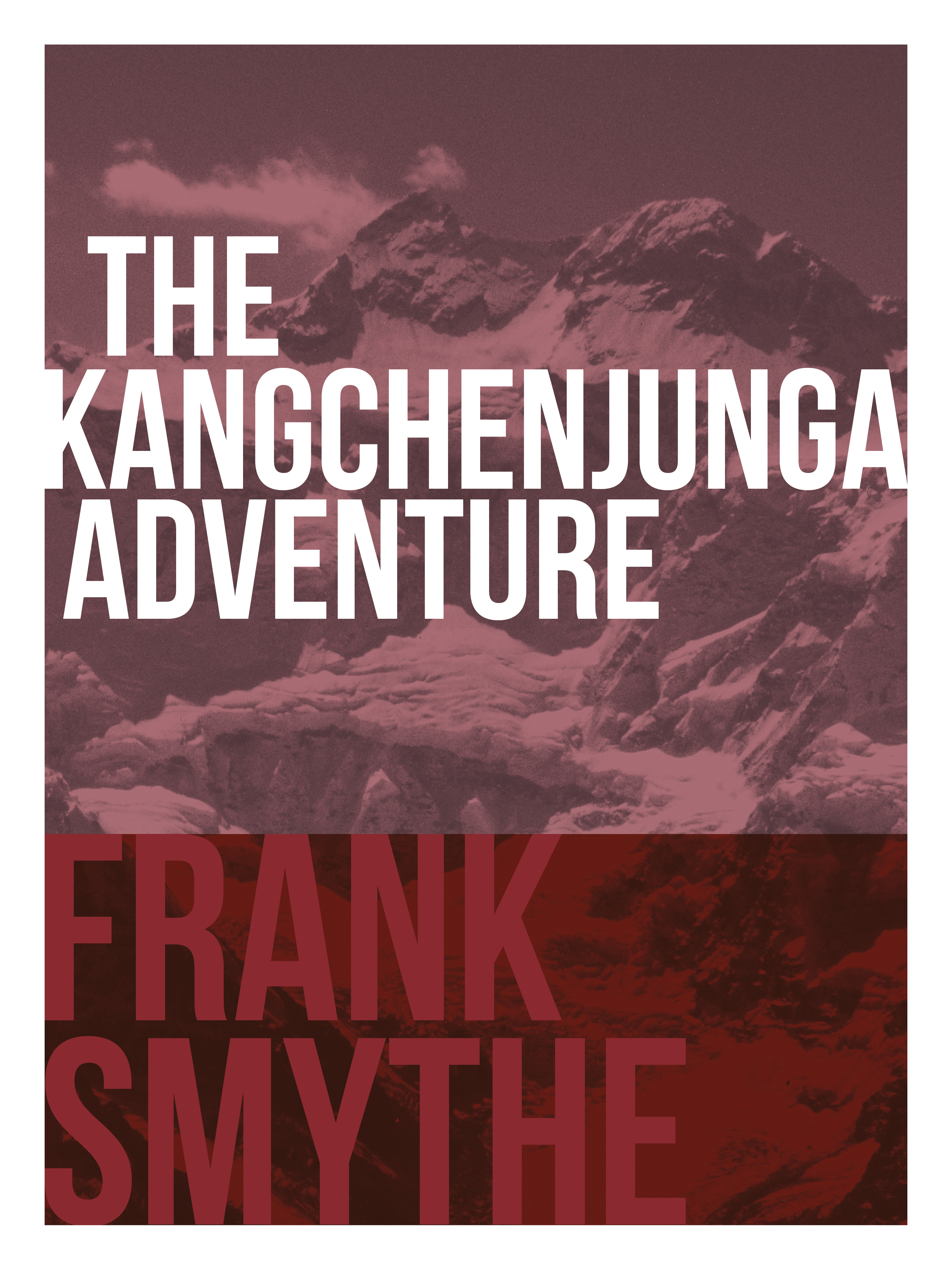 The Kangchenjunga Adventure The Kangchenjunga Adventure The 1930 Expedition to - photo 1