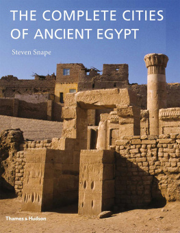 Snape The Complete Cities of Ancient Egypt