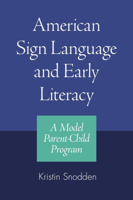Snoddon - American Sign Language and early literacy: a model parent-child program