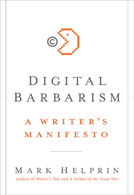 Mark Helprin - Digital Barbarism