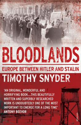 Snyder Bloodlands: Europe between Hitler and Stalin