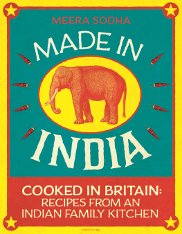 Sodha - Made in India: Cooked in Britain: Recipes from an Indian Family Kitchen