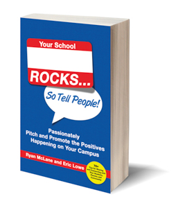 Your School RocksSo Tell People Passionately Pitch and Promote the - photo 8