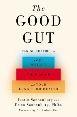 Sonnenburg Erica - The good gut: taking control of your weight, your mood, and your long-term health