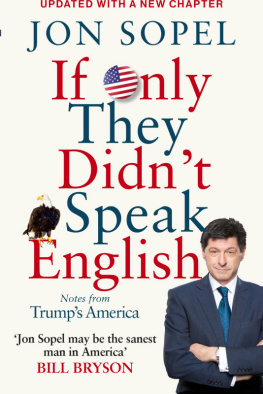 Sopel - If only they didnt speak English: adventures in America - the most foreign land on Earth