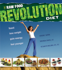 Soria Cherie - The raw revolution diet: feast, lose weight, gain energy, feel younger