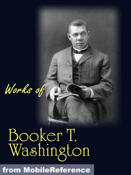 Washington - Works of Booker T. Washington