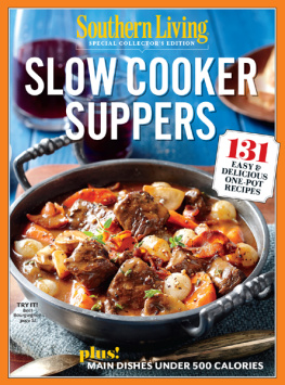 Southern Living Southern Living slow cooker suppers: 131 easy & delicious one pot recipes