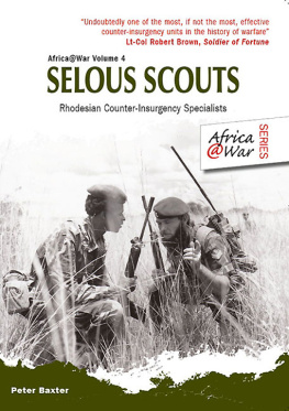 Southern Rhodesia. Army. Selous Scouts - Selous Scouts Rhodesian counter-insurgency specialists