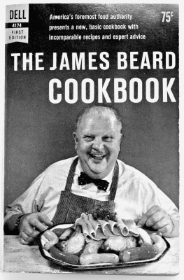 John Birdsall - The Man Who Ate Too Much: The Life of James Beard