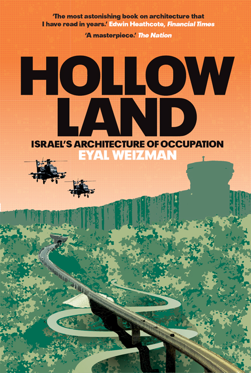 Hollow land Israels architecture of occupation - image 1