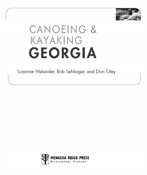 Canoeing Kayaking Georgia Copyright 2004 by Suzanne Welander Bob - photo 2