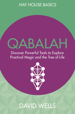 Wells Qabalah: Discover Powerful Tools to Explore Practical Magic and the Tree of Life