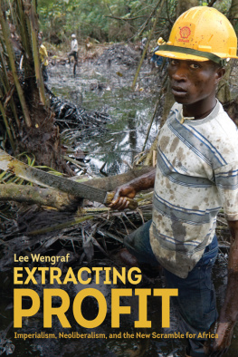 Wengraf - Extracting profit: imperialism, neoliberalism and the new scramble for Africa