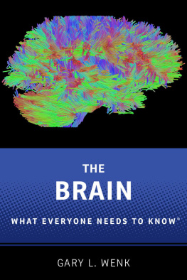 Wenk The brain: what everyone needs to know