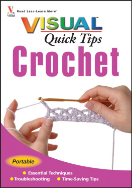 Werker Kim P. Crochet VISUAL Quick Tips