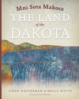 Westerman Gwen Mni sota makoce: the land of the Dakota