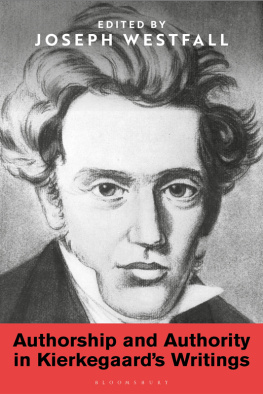 Westfall - Authorship and Authority in Kierkegaards Writings