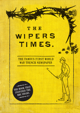 Westhorp - The Wipers Times The Famous First World War Trench Newspaper