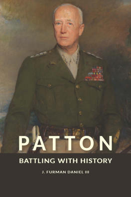 J. Furman Daniel III - Patton: Battling with History