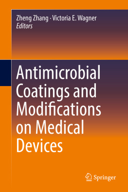 Wagner Victoria E. - Antimicrobial Coatings and Modifications on Medical Devices