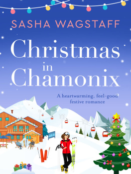 Wagstaff Christmas in chamonix: A heartwarming, feel-good festive romance