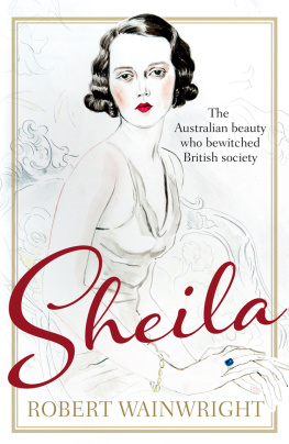 Wainwright - Sheila: the Australian ingenue who bewitched British society