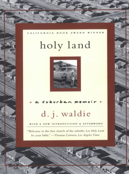 Waldie - Holy land: a suburban memoir