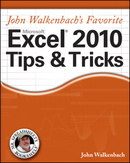 Walkenbach John Walkenbachs favorite Excel 2010 tips & tricks