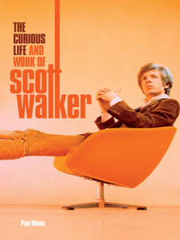 Walker Brothers. - The curious life and work of Scott Walker