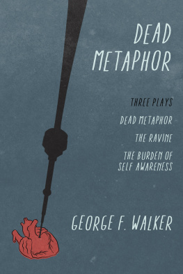 Walker Dead Metaphor: Three Plays