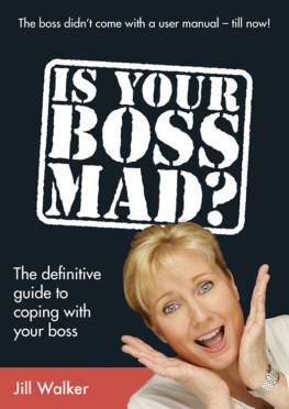 Walker - Is your boss mad?: the definitive guide to coping with your boss
