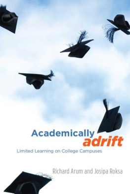 Arum - Academically Adrift: Limited Learning on College Campuses