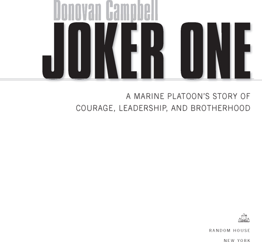 TABLE OF CONTENTS This book is dedicated to the men of Joker One and to the - photo 2