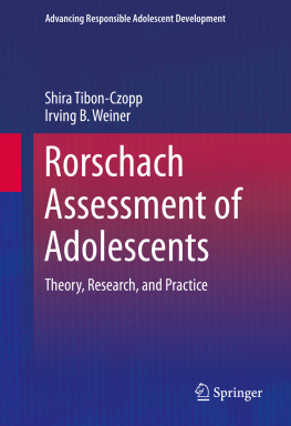 Tibon-Czopp RORSCHACH ASSESSMENT OF ADOLESCENTS: theory, research, and practice