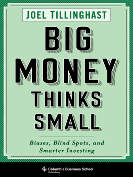 Tillinghast - Big money thinks small biases, blind spots, and smarter investing