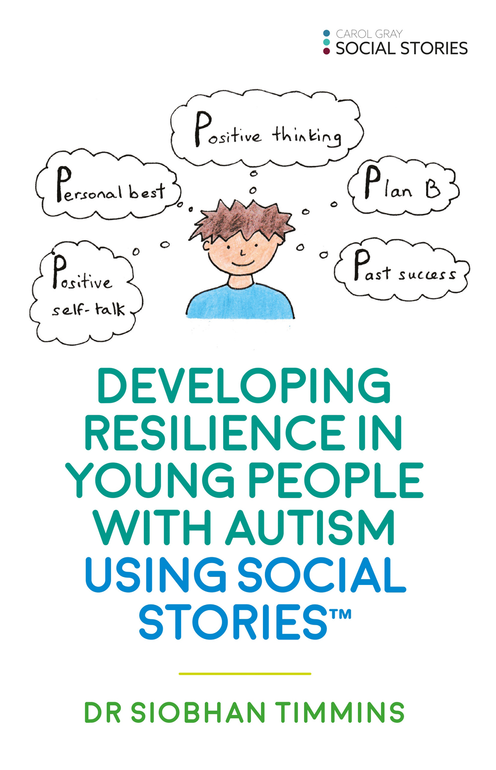 DEVELOPING RESILIENCE IN YOUNG PEOPLE WITH AUTISM USING SOCIAL STORIES DR - photo 1