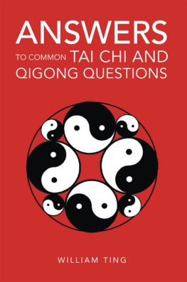 Ting Answers to Common Tai Chi and Qigong Questions