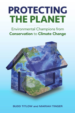 Tinger Mariah - Protecting the planet: environmental champions from conservation to climate change