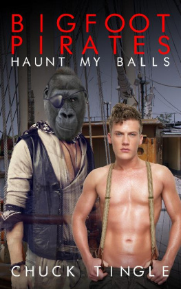 Tingle - Bigfoot Pirates Haunt My Balls