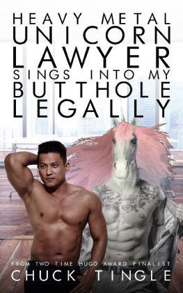 Tingle Heavy Metal Unicorn Lawyer Sings Into My Butthole Legally