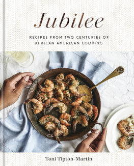 Tipton-Martin Jubilee: recipes from two centuries of African American cooking