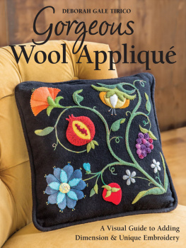 Tirico - Gorgeous wool appliqué: a visual guide to adding dimension & unique embroidery