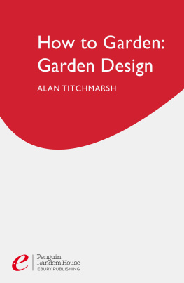 Titchmarsh Alan Titchmarsh How to Garden: Garden Design
