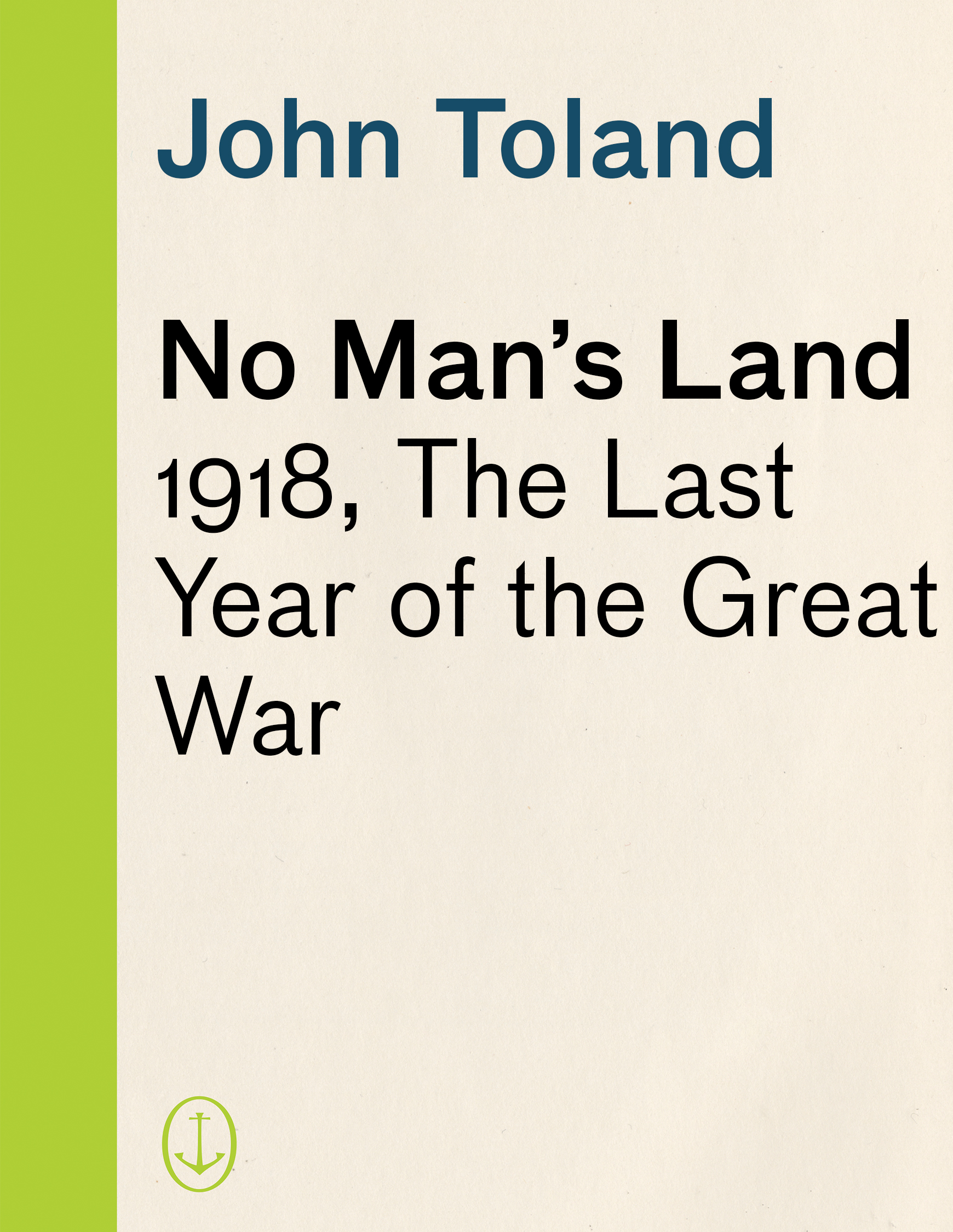 Copyright 1980 by John Toland All rights reserved Published in the United - photo 1