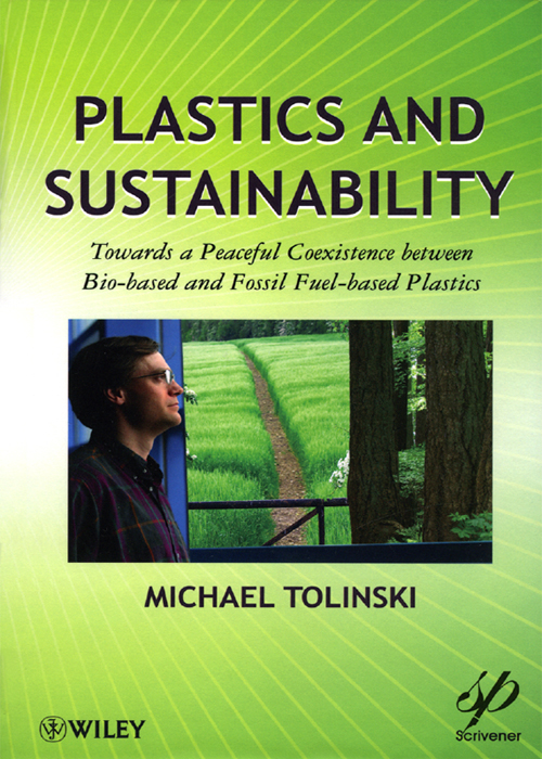 Plastics and Sustainability Scrivener Publishing 3 Winter Street Suite 3 - photo 1