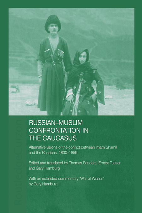 RUSSIANMUSLIM CONFRONTATION IN THE CAUCASUS This book presents two important - photo 1